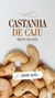 CASTANHA DE CAJU
