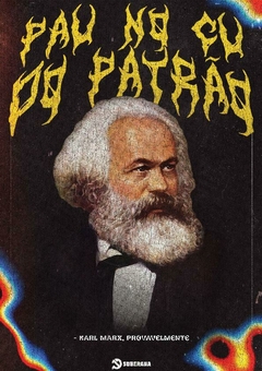 Pôster - Pau No ** Do Patrão