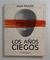 Años ciegos, los