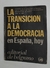 Transicion a la democracia en España, hoy, la