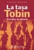 Tasa Tobin, La