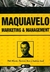 Maquiavelo - marketing y management