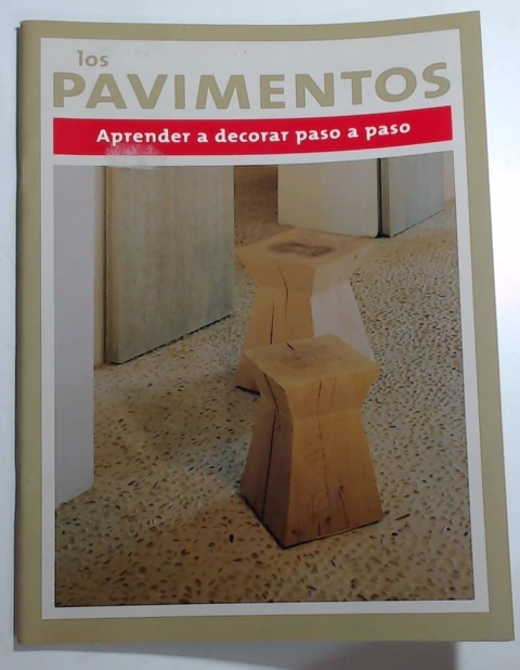 Aprender a decorar paso a paso Tomo 4 - Pavimentos, los