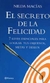 Secreto de la felicidad, el