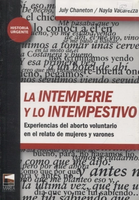 Intemperie y lo intempestivo, la