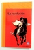 Revolucion, la