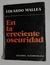 En la creciente oscuridad