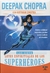 Siete leyes espirituales de los superheroes, las