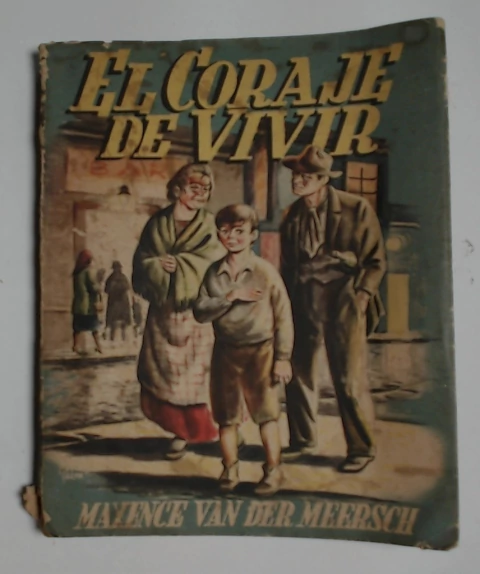 El coraje de vivir - LIBRO ANTIGUO
