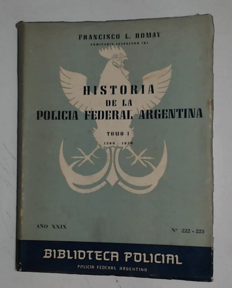 Historia de la policia federal Tomo 1