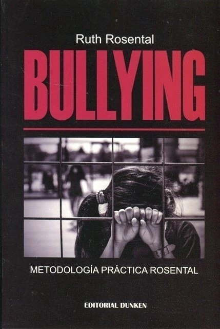 Bullying, metodología práctica Rosental