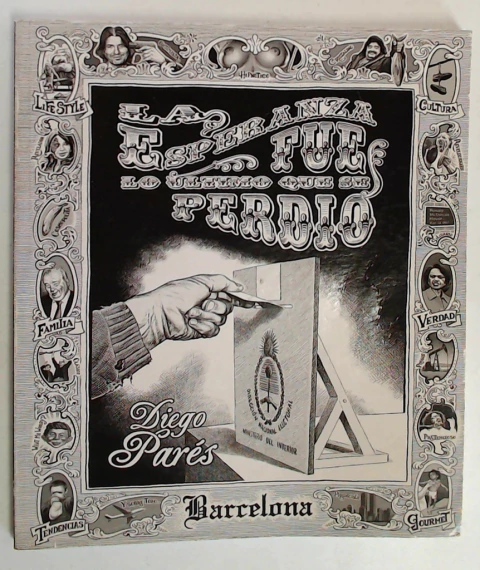 Esperanza fue lo ultimo que perdio, la