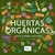Huertas organicas