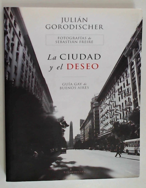 Ciudad y el deseo, la