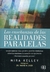 Enseñanzas de las realidades paralelas, las