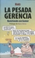 Pesada gerencia, la