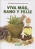 Viva mas, sano y feliz