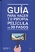 Guia para hacer tu propia pelicula en 39 pasos