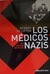 Medicos nazis, los