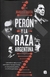 Peron y la raza argentina