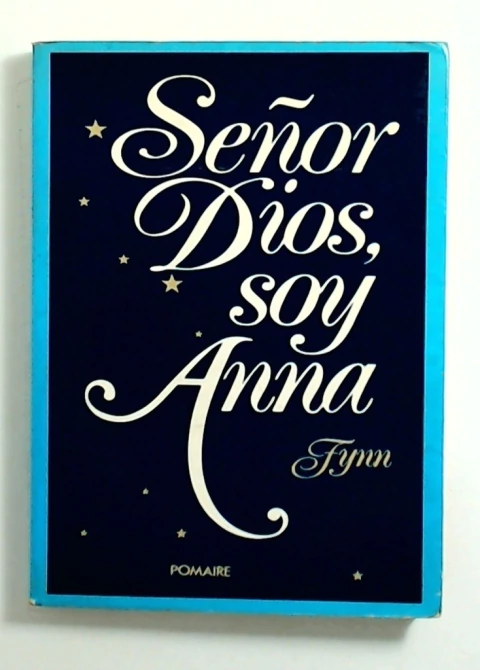 Señor Dios, soy Anna