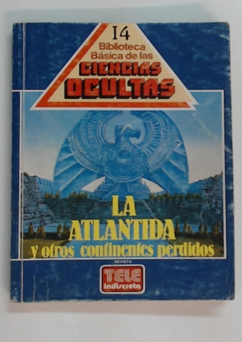 La atlantida y otros continentes perdidos