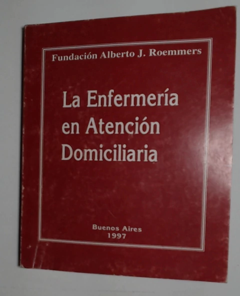 La enfermeria en atencion domiciliaria