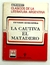 Cautiva, la / Matadero, el