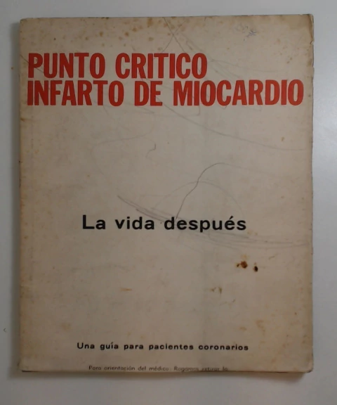 Punto critico infarto de miocardio, la vida despues