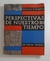 Perspectivas de nuestro tiempo