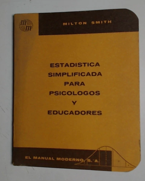 Estadistica simplificada para psicologos y educadores