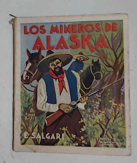 Mineros de Alaska, los Tomo 3