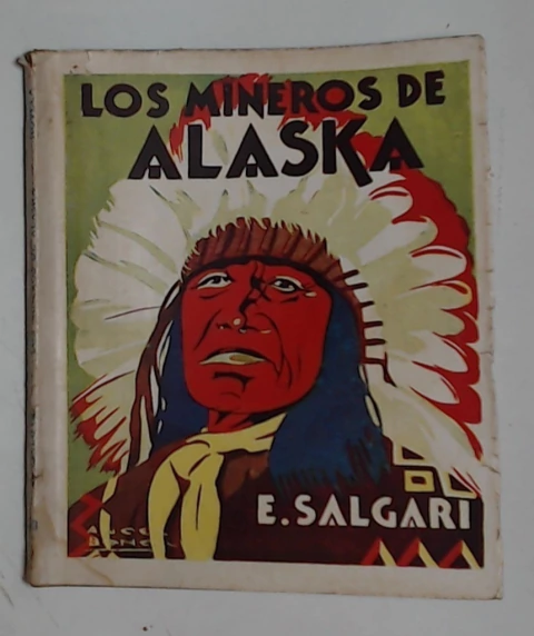 Mineros de Alaska, los Tomo 2