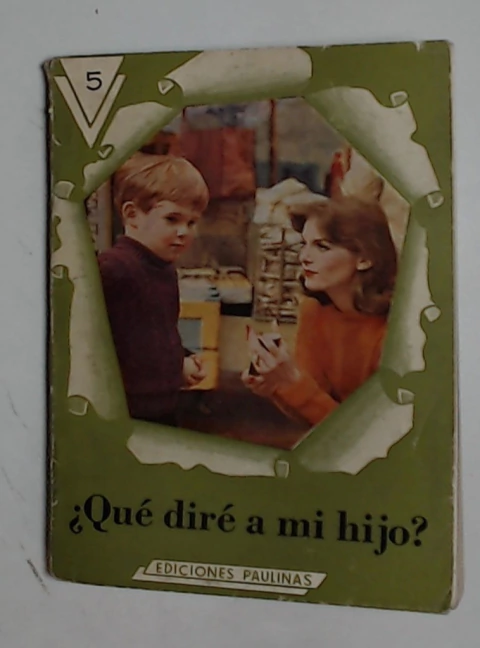 Que dire a mi hijo?