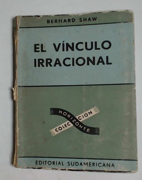 Vinculo irracional, el