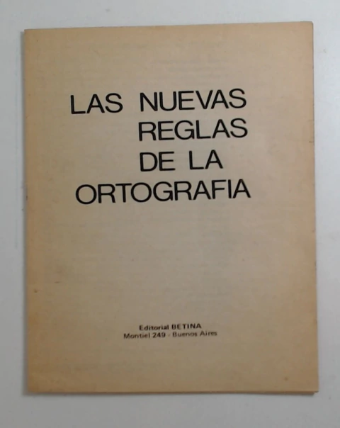Nuevas reglas de la ortografia, las