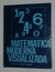 Matematica moderna visualizada