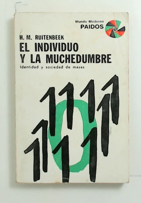 Indiviuo y la muchedumbre, el