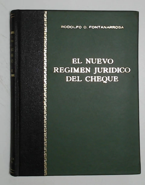 Nuevo regimen juridico del cheque, el
