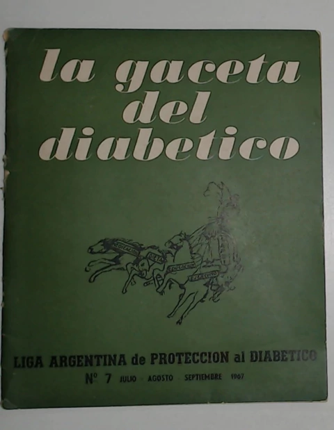 Gaceta del diabetico, la 7 Julio - Agosto - Septiembre 1967