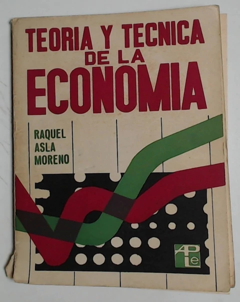 Teoria y tecnica de la economia