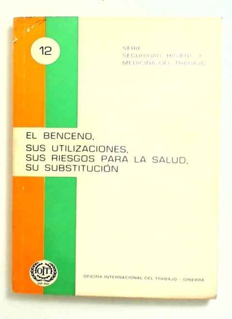 Benceno, el: Sus utilizaciones, sus riesgos para la salud, su substitucion
