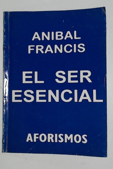 Ser esencial, el