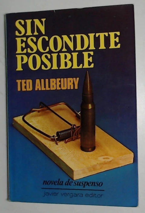 Sin escondite posible