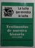 Testimonios de nuestra historia 1976 - 2006