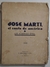 Jose Marti, el santo de America