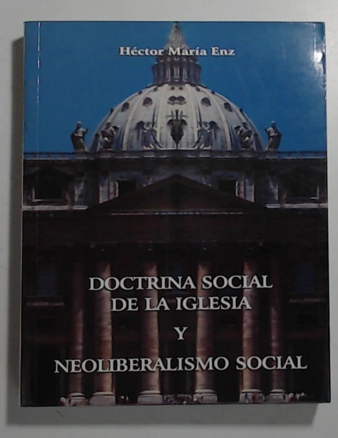 Doctrina Social de la iglesia y neoliberalismo social