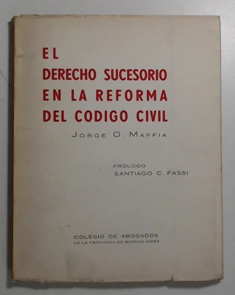 Derecho sucesorio en la reforma del codigo civil, el