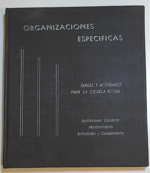 Organizaciones especificas - Actividades y campamentos, Mantenimiento, Instituciones escolares