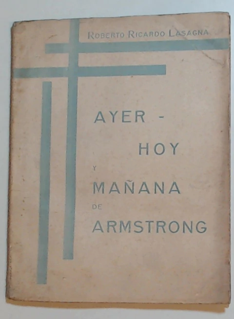 Ayer hoy mañana de Armstrong